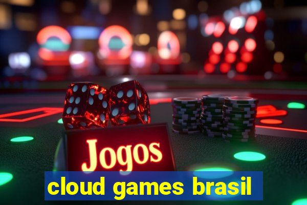 cloud games brasil